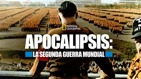 Apocalipsis: La Segunda Guerra Mundial HD (serie completa)